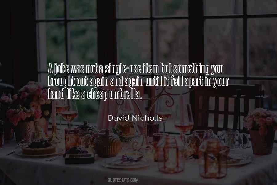 David Nicholls Quotes #627146