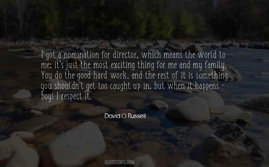 David O Russell Quotes #157516