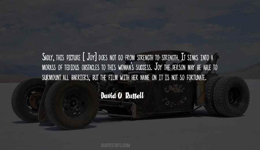 David O Russell Quotes #193264
