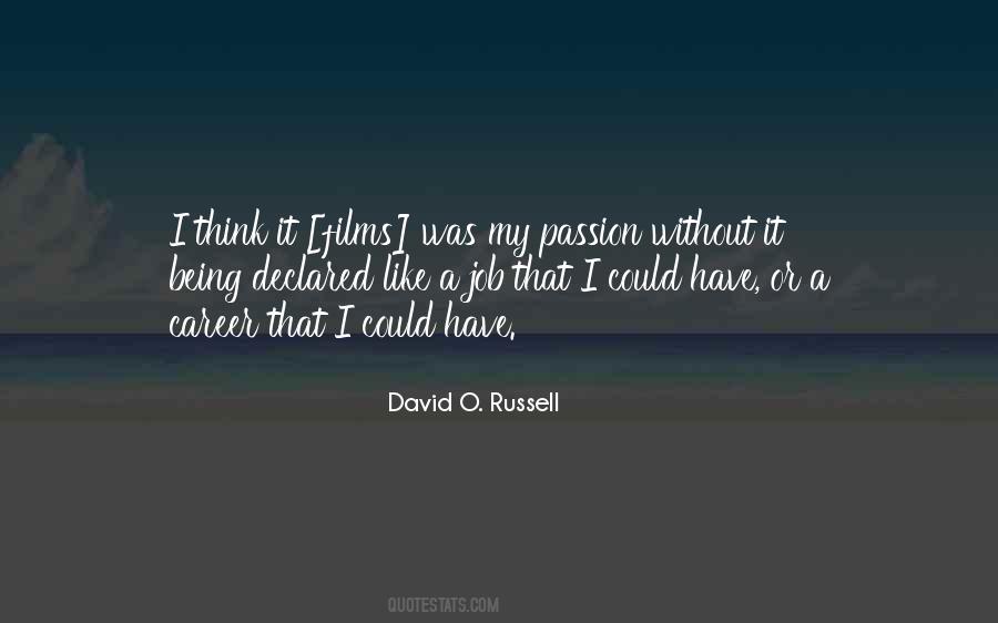 David O Russell Quotes #548464