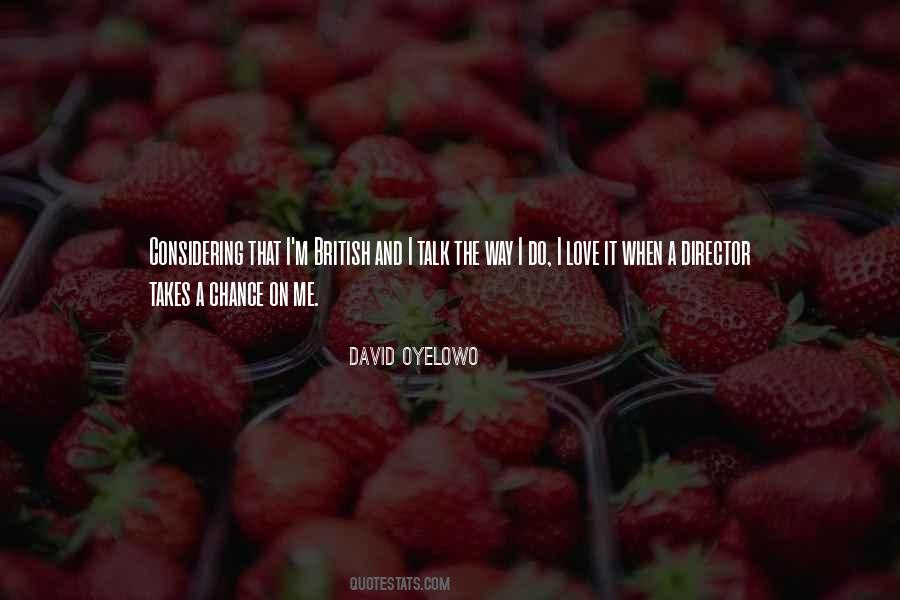 David Oyelowo Quotes #1469005