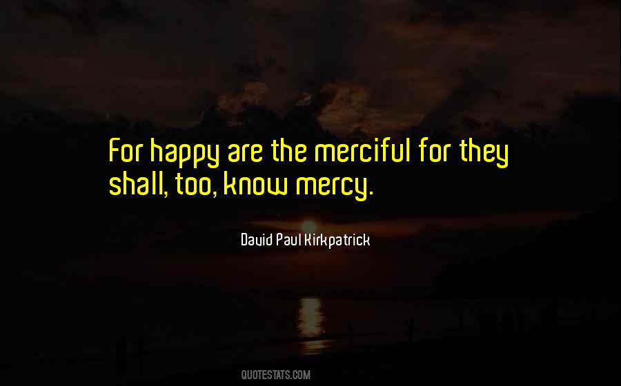 David Paul Kirkpatrick Quotes #1385240