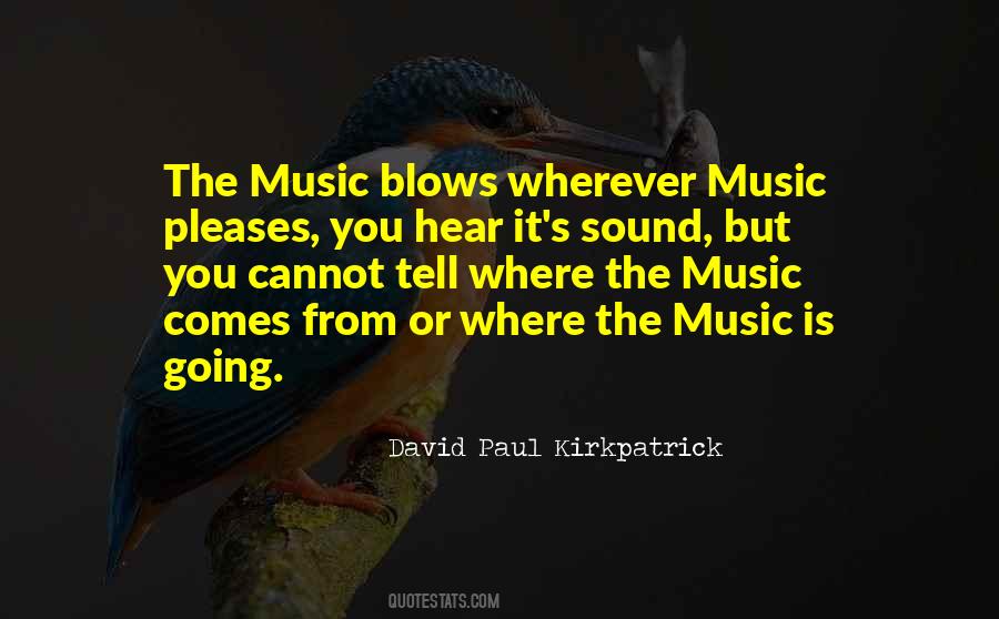 David Paul Kirkpatrick Quotes #359504