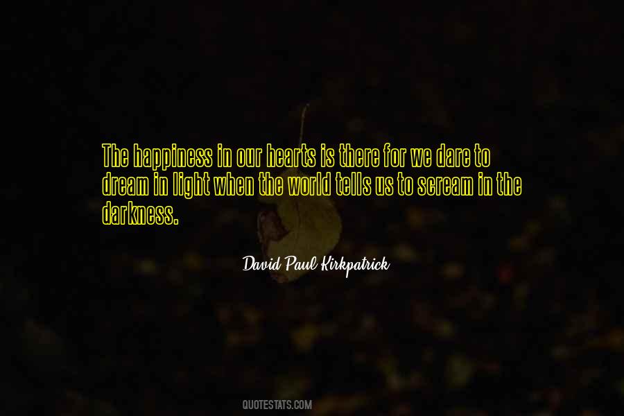 David Paul Kirkpatrick Quotes #646416