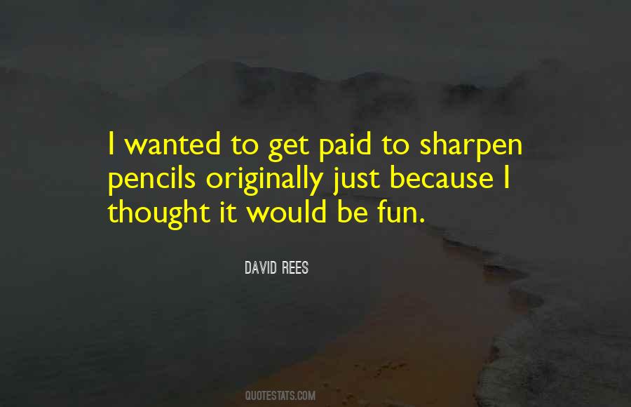 David Rees Quotes #1041427