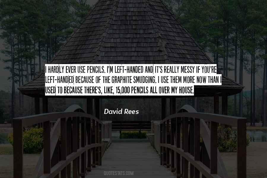 David Rees Quotes #1403176