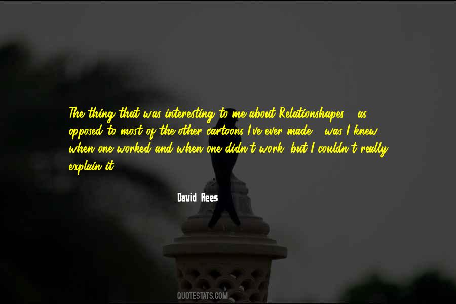 David Rees Quotes #886709