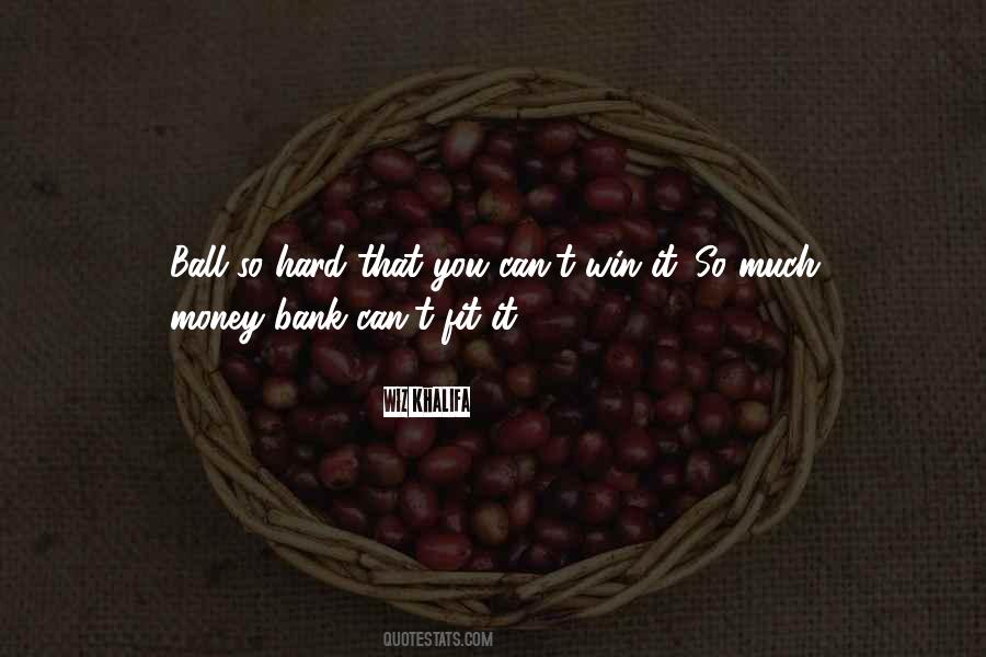 Quotes About Winning Money #1297695