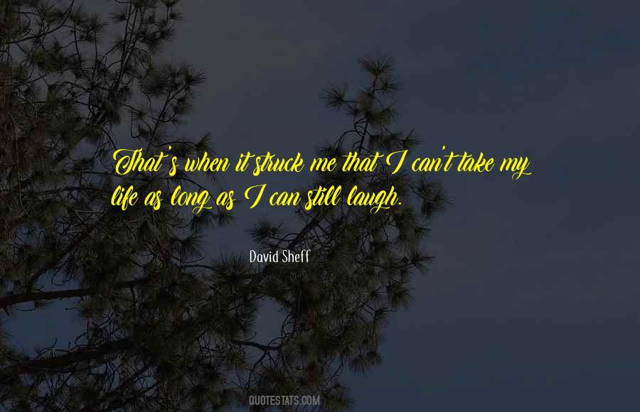 David Sheff Quotes #641964
