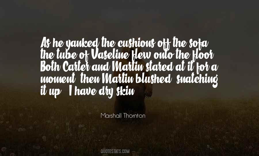 Quotes About Vaseline #190028