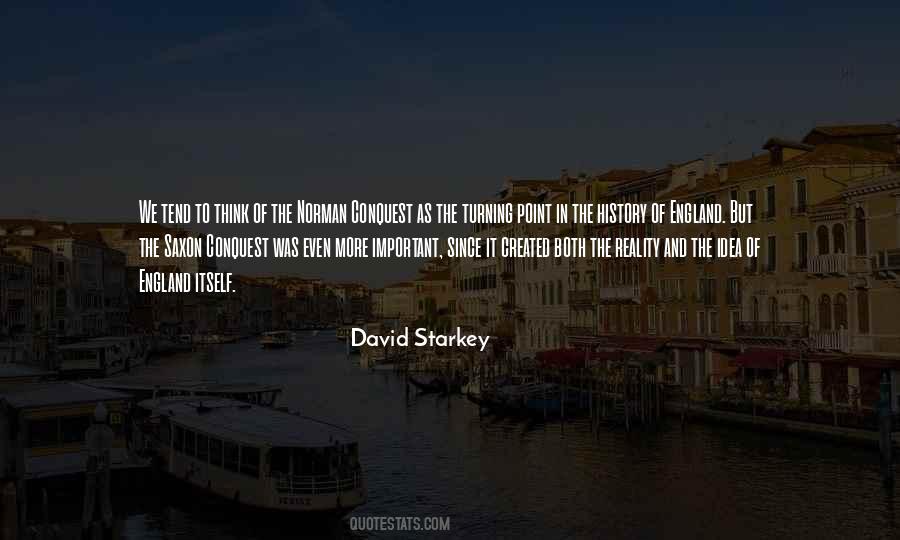 David Starkey Quotes #1668875