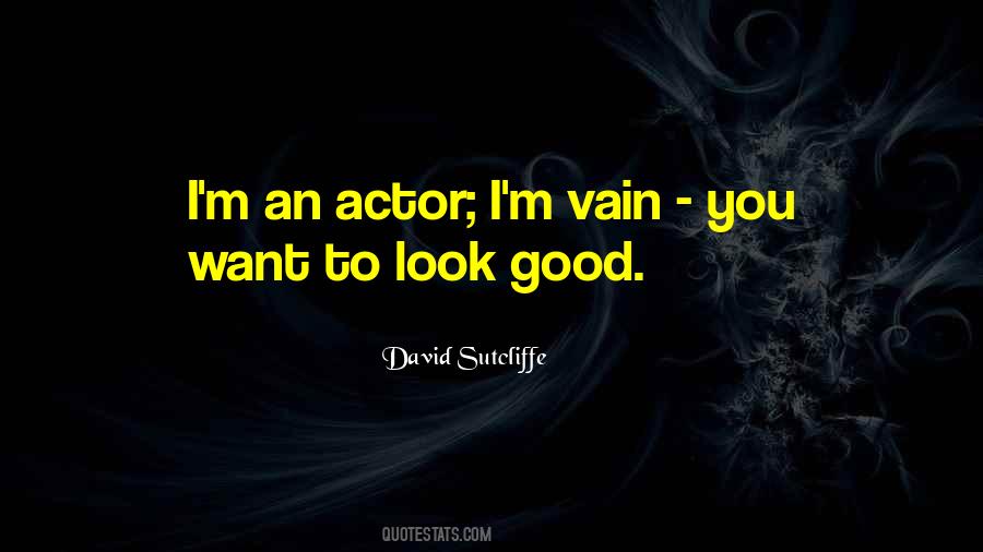 David Sutcliffe Quotes #1594753