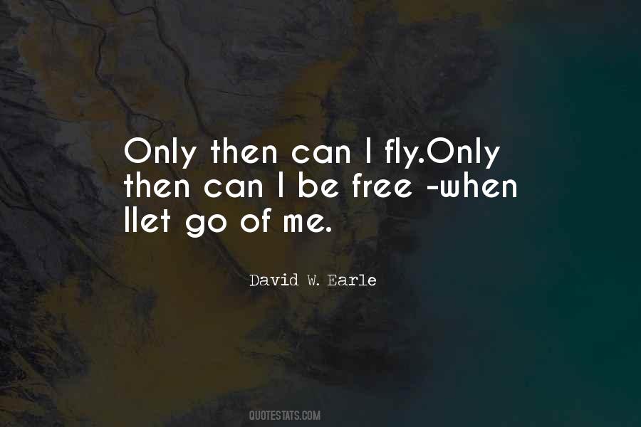 David W Earle Quotes #590440