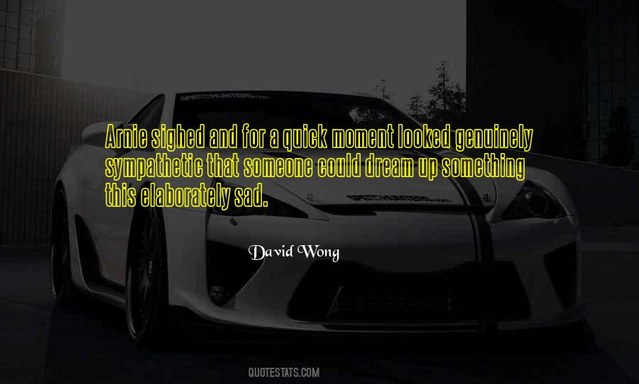 David Wong Quotes #795021