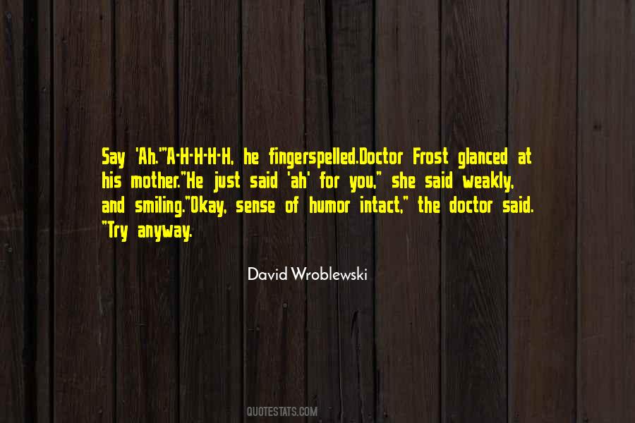 David Wroblewski Quotes #1661119