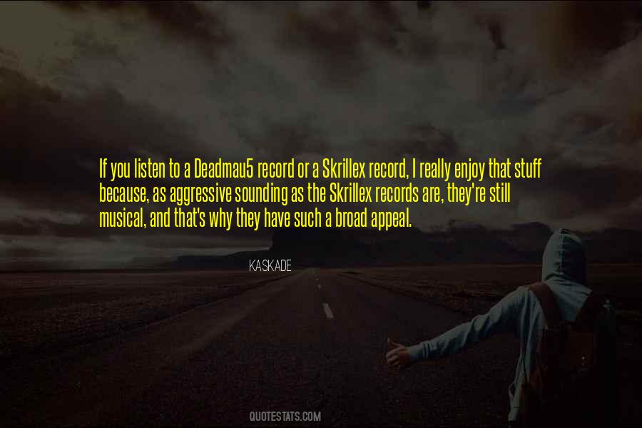 Deadmau5 Quotes #654463