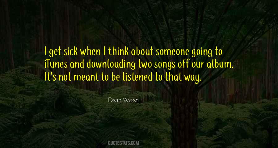 Dean Ween Quotes #646871