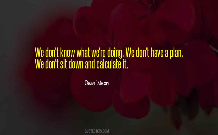 Dean Ween Quotes #809605