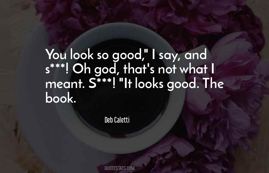 Deb Caletti Quotes #305379