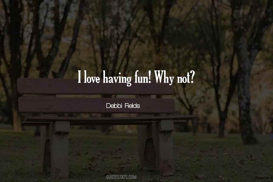 Debbi Fields Quotes #456408