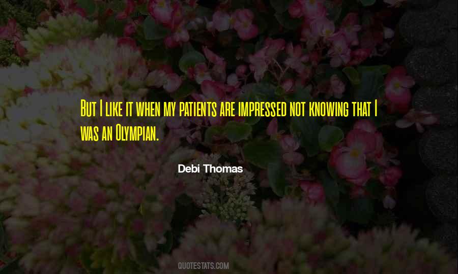 Debi Thomas Quotes #1421990