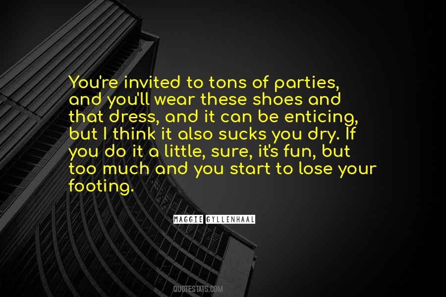 Quotes About Fun And Party #1082812
