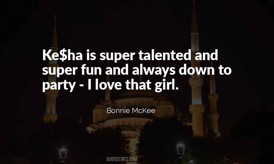 Quotes About Fun And Party #1153021