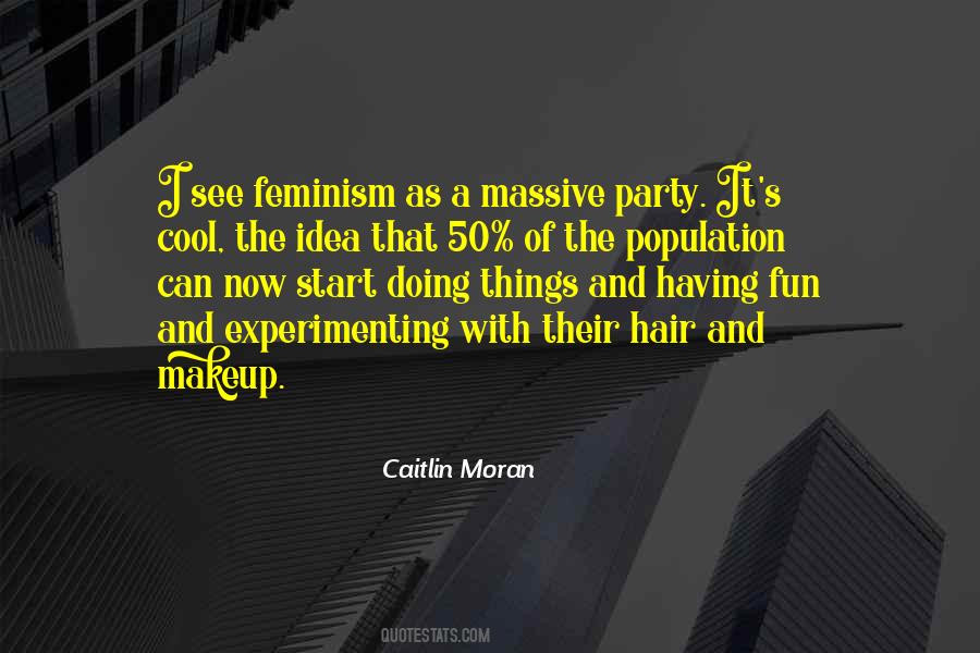 Quotes About Fun And Party #1179516