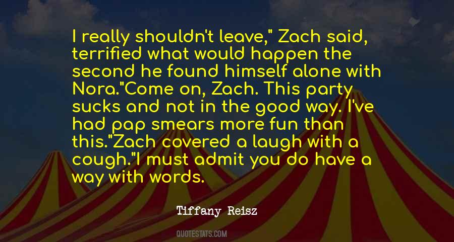 Quotes About Fun And Party #1532176