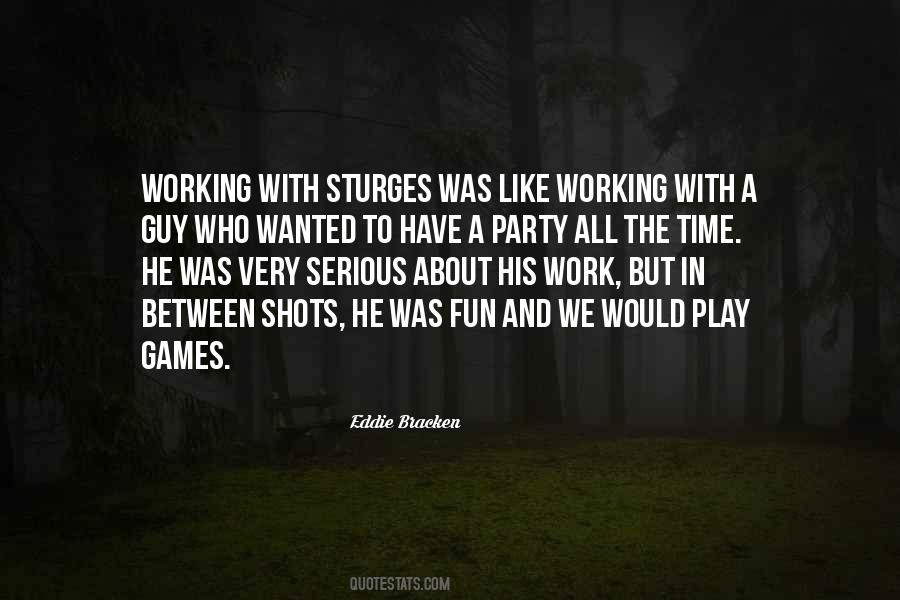 Quotes About Fun And Party #1656885