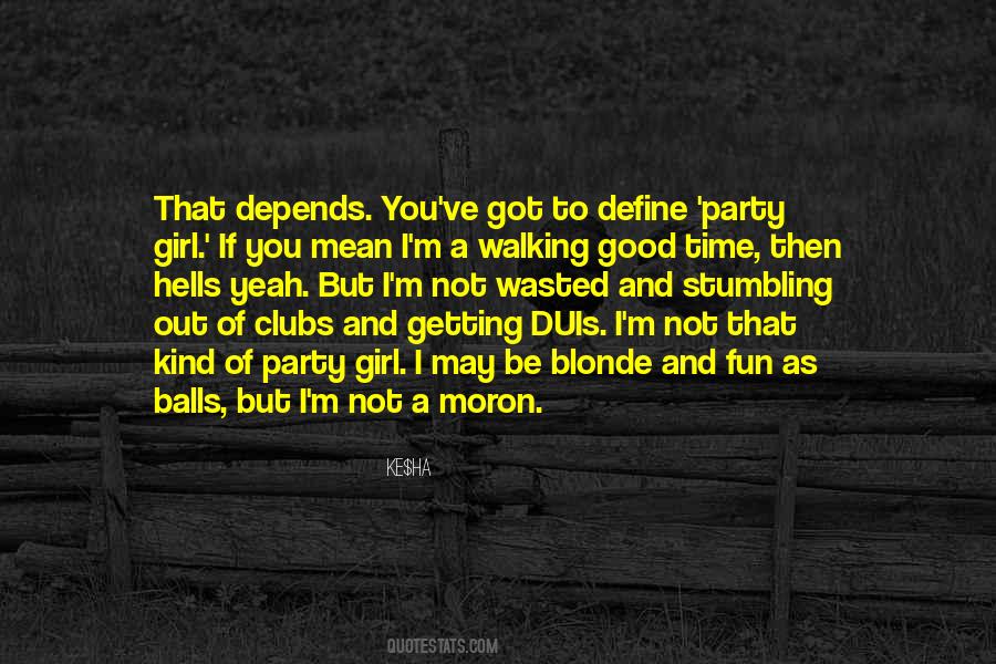 Quotes About Fun And Party #869008