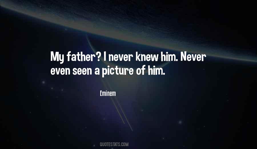 Quotes About I Never Knew #1249246