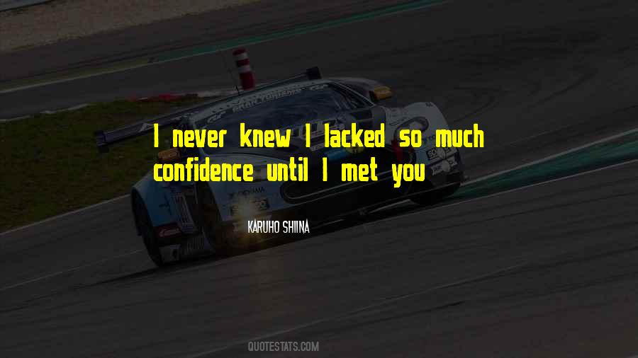 Quotes About I Never Knew #1341699