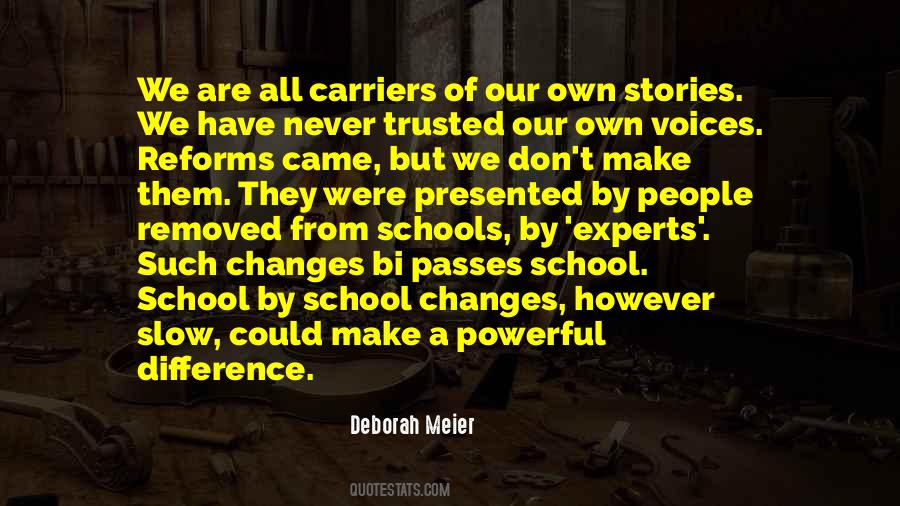 Deborah Meier Quotes #211350