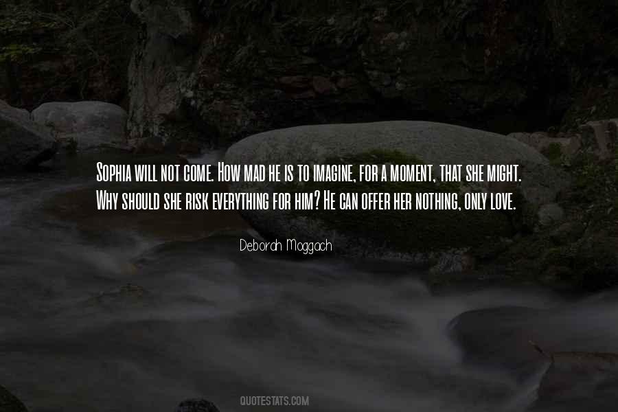 Deborah Moggach Quotes #1086656