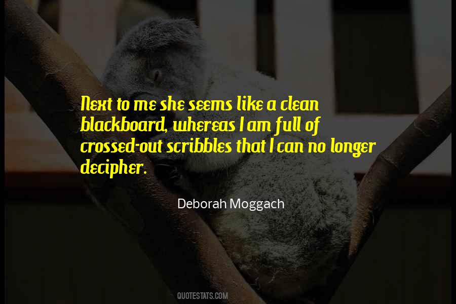 Deborah Moggach Quotes #1532083