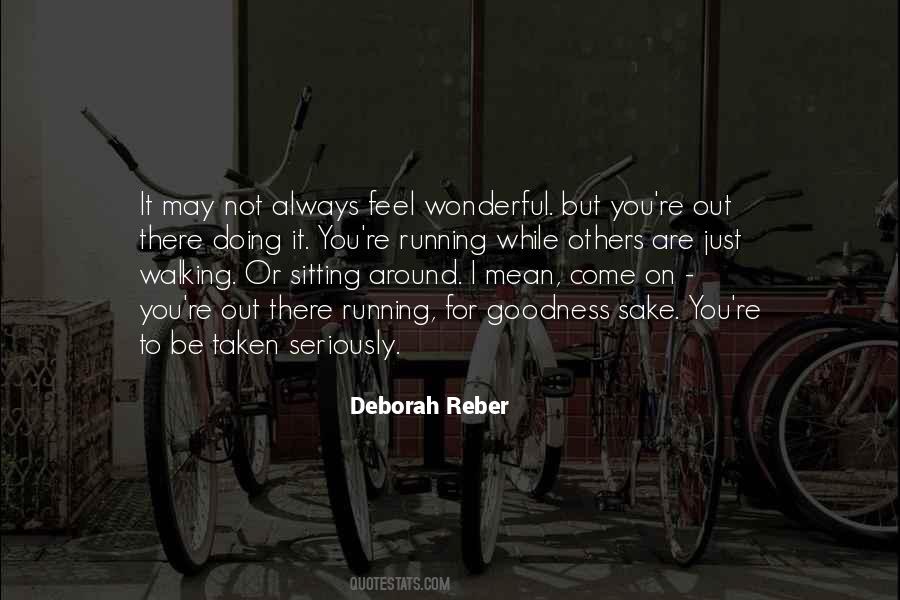 Deborah Reber Quotes #668812