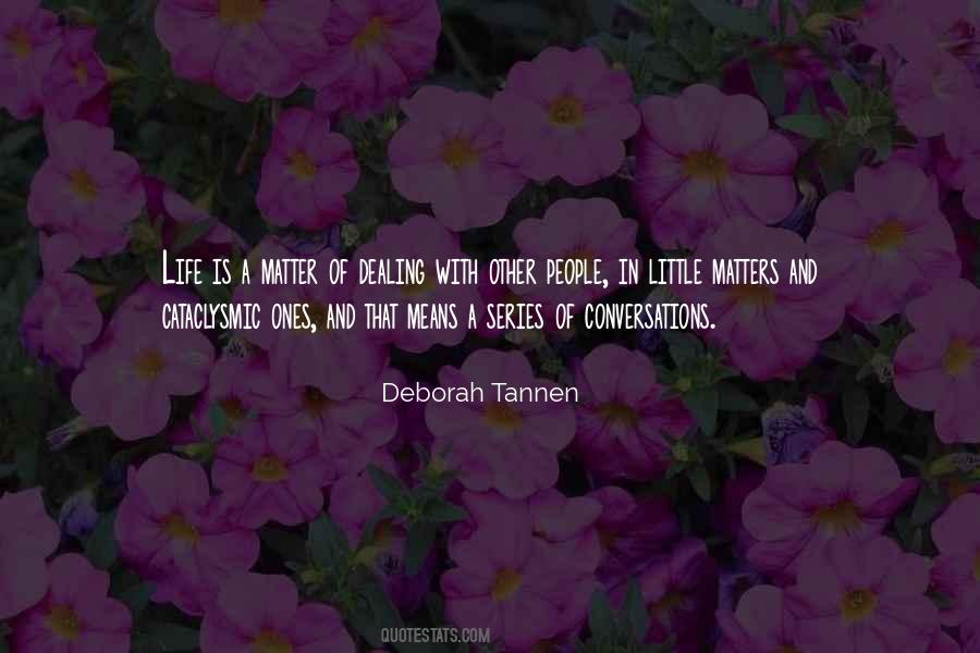 Deborah Tannen Quotes #1471082