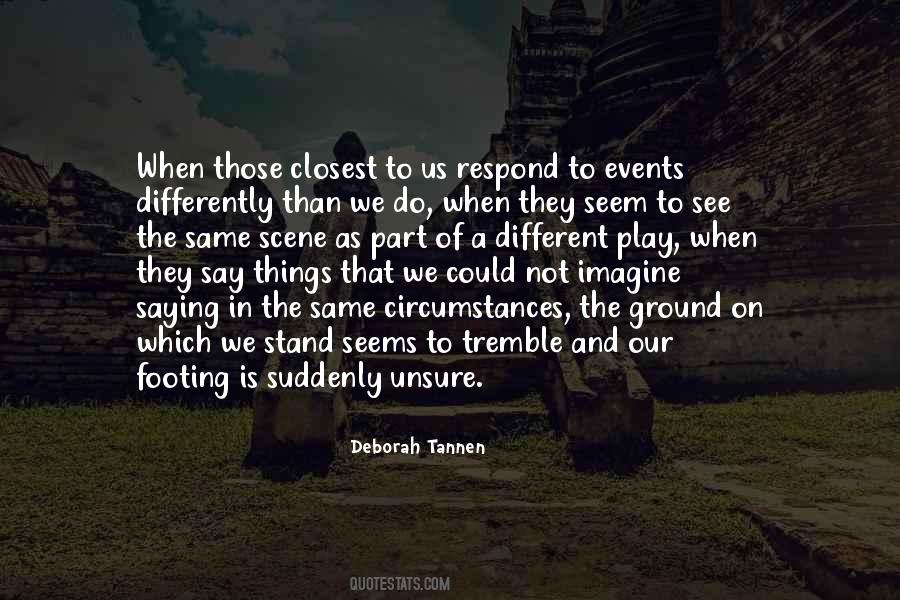 Deborah Tannen Quotes #203236