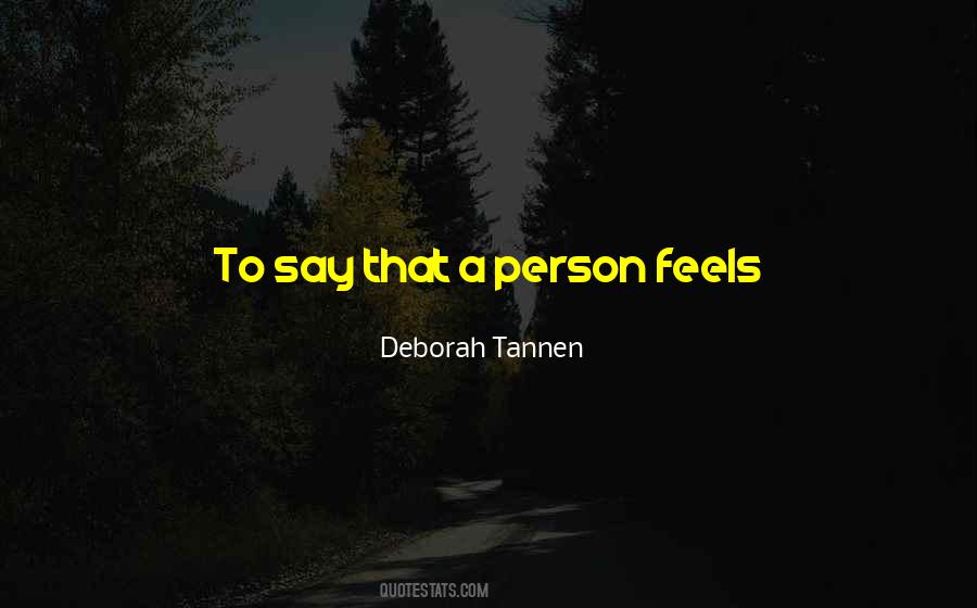 Deborah Tannen Quotes #906103