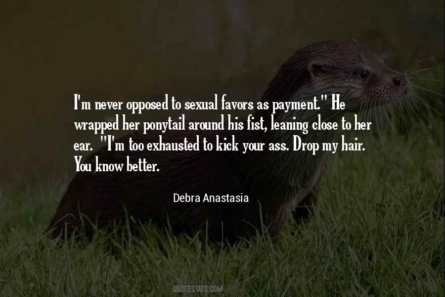Debra Anastasia Quotes #147344
