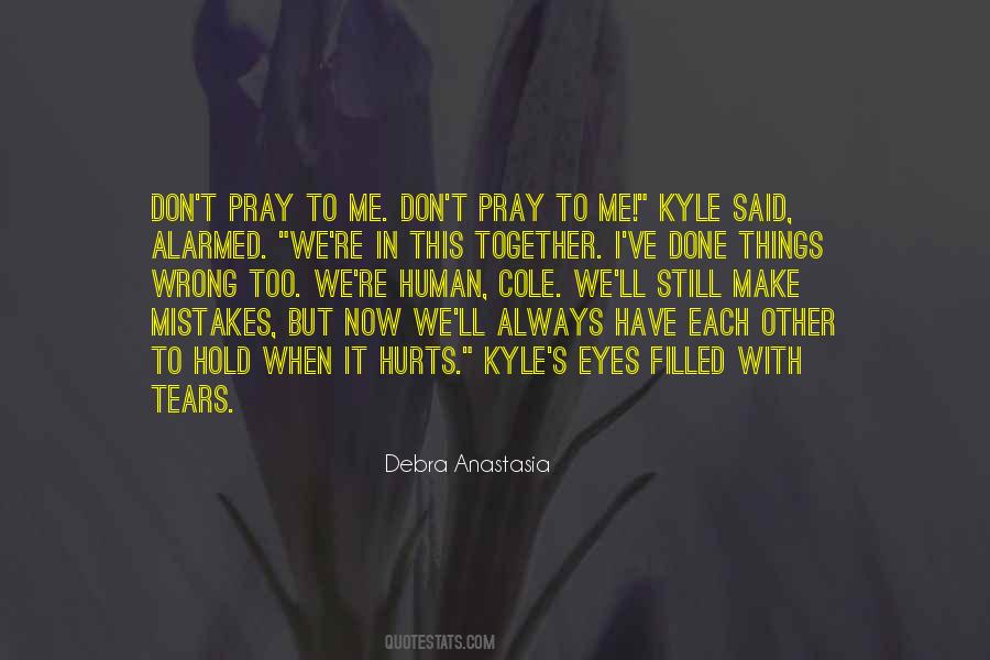 Debra Anastasia Quotes #186829