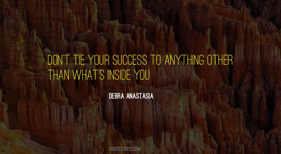 Debra Anastasia Quotes #446165
