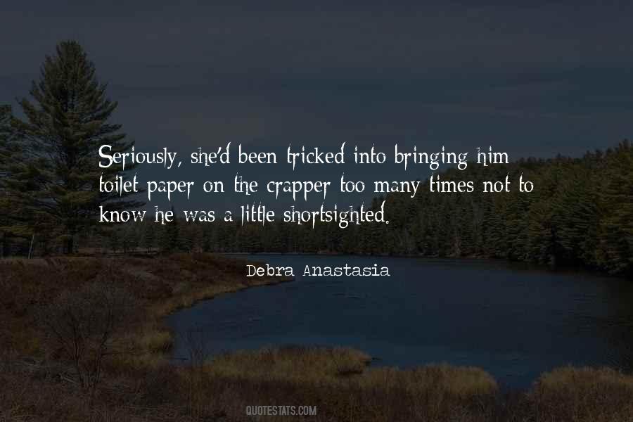 Debra Anastasia Quotes #627304