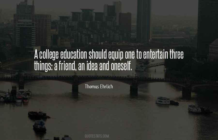 Quotes About A College Education #648480