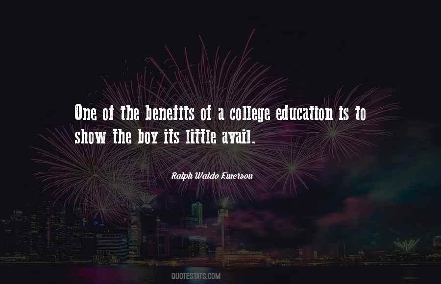 Quotes About A College Education #671482