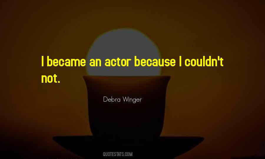 Debra Winger Quotes #1183699