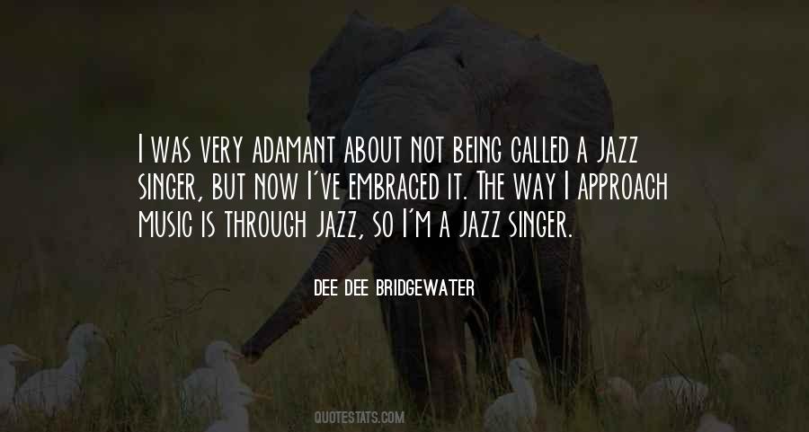 Dee Dee Bridgewater Quotes #1062899