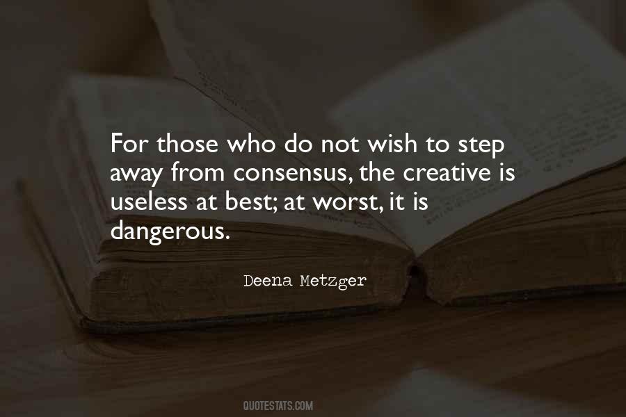 Deena Metzger Quotes #1716625