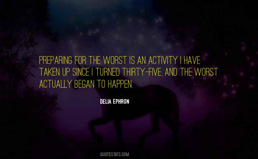 Delia Ephron Quotes #1658376